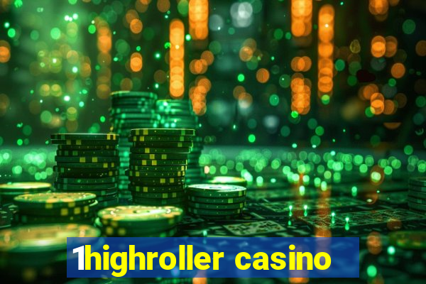 1highroller casino