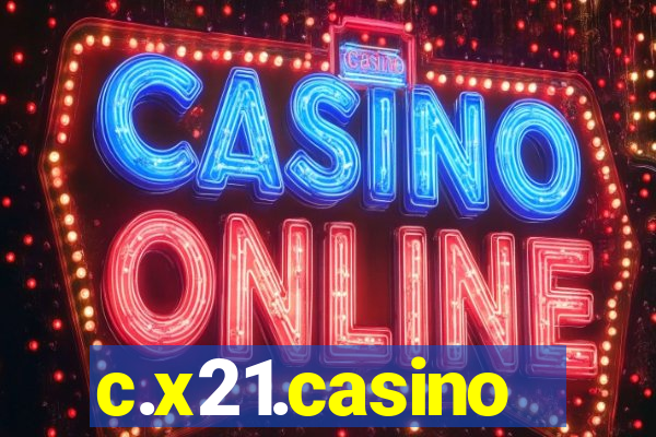 c.x21.casino