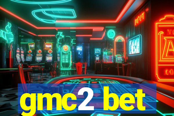 gmc2 bet