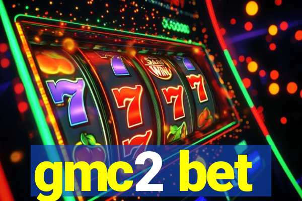 gmc2 bet