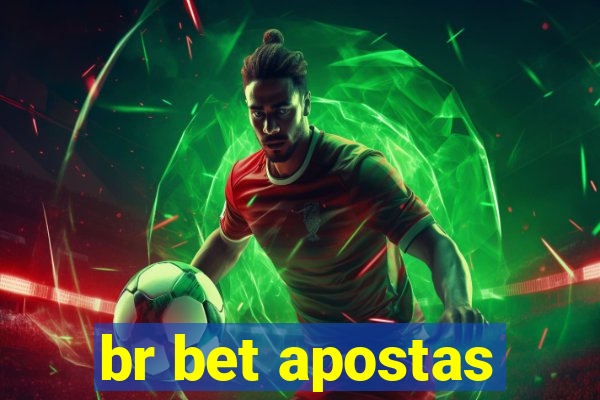 br bet apostas