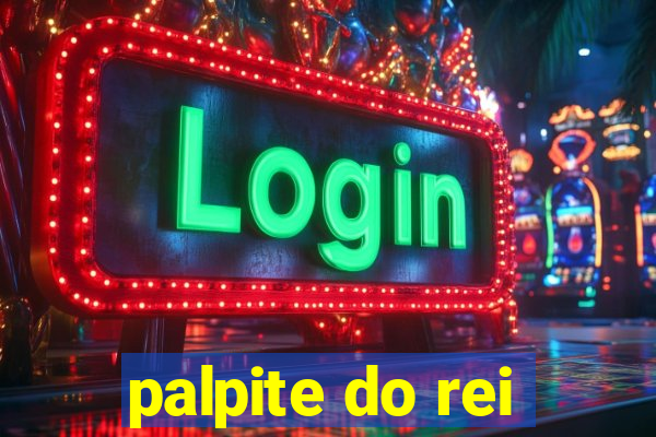 palpite do rei