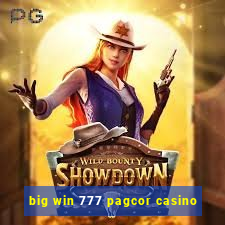 big win 777 pagcor casino