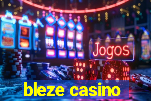 bleze casino