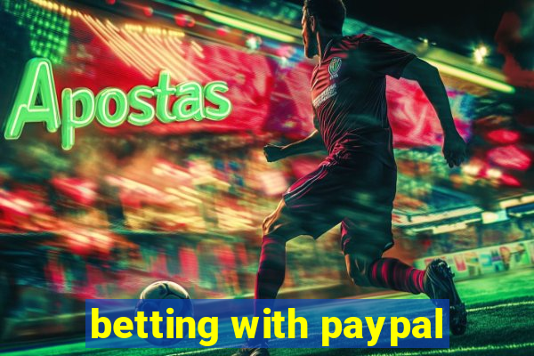 betting with paypal