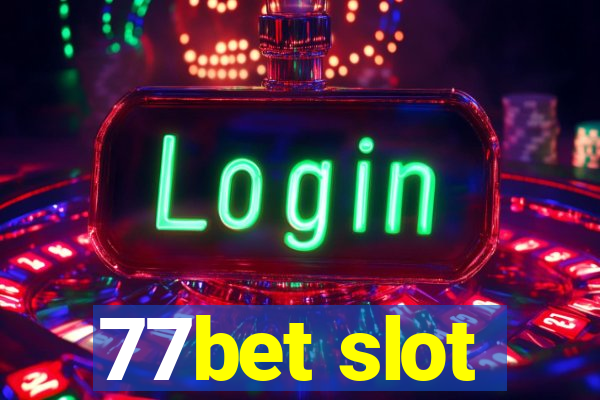 77bet slot