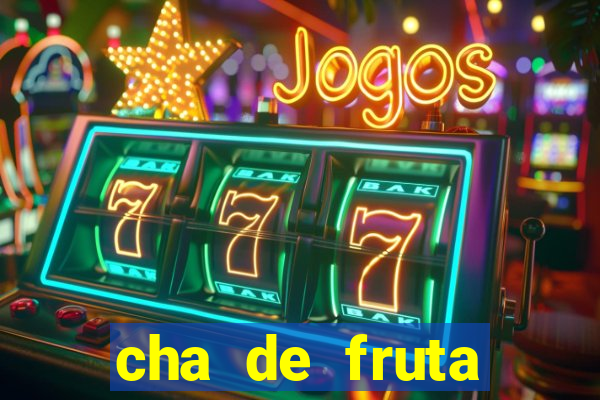 cha de fruta estrela stardew valley id stardew valley