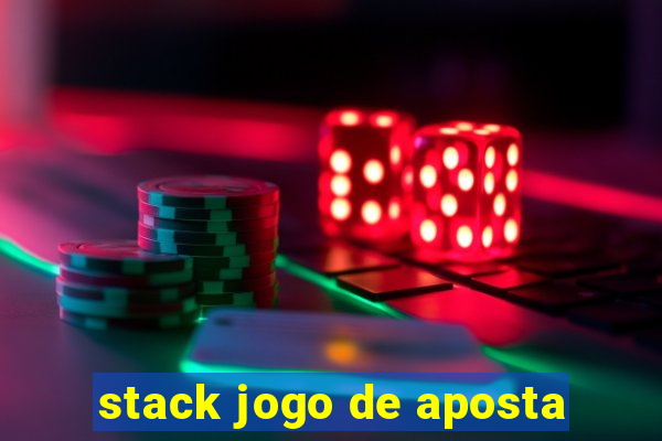 stack jogo de aposta