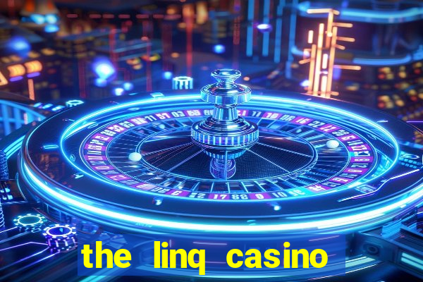 the linq casino las vegas