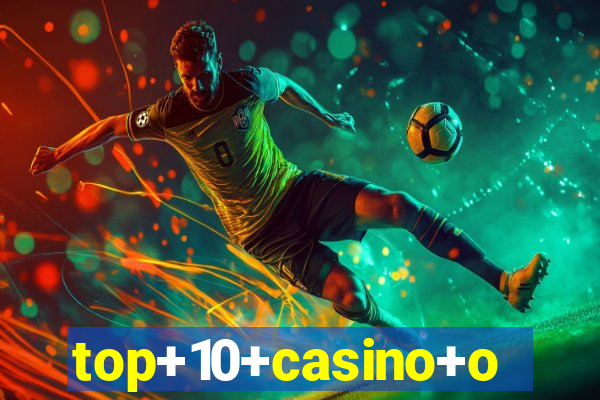 top+10+casino+online