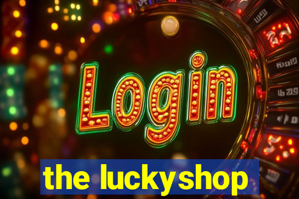 the luckyshop