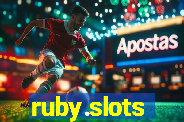 ruby.slots