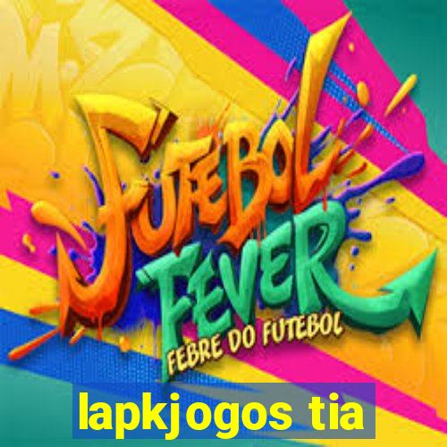 lapkjogos tia