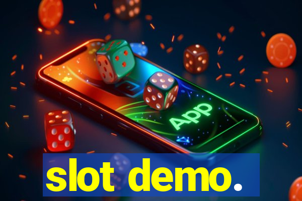 slot demo.