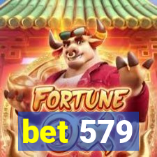 bet 579