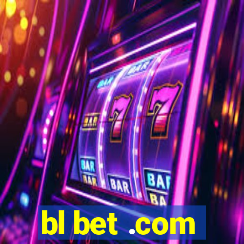 bl bet .com