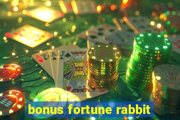 bonus fortune rabbit