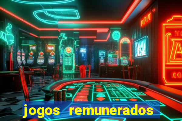 jogos remunerados para ganhar dinheiro