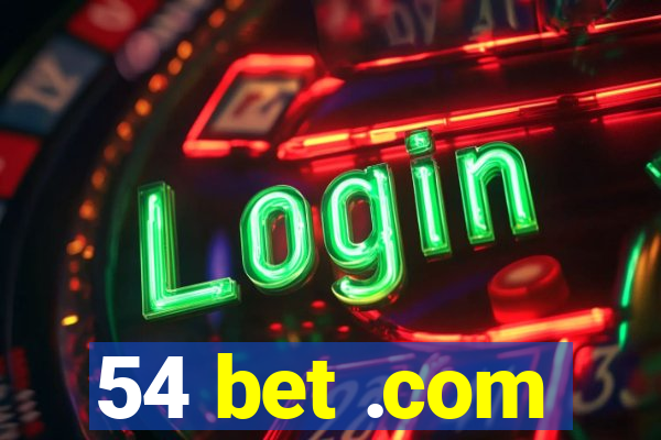 54 bet .com