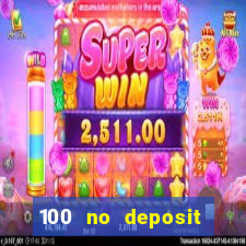 100 no deposit casino bonus codes