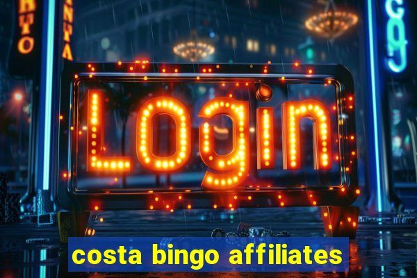 costa bingo affiliates