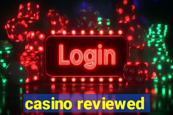 casino reviewed