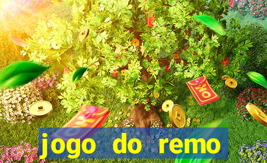 jogo do remo online gratis