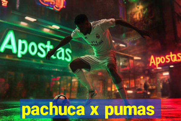 pachuca x pumas