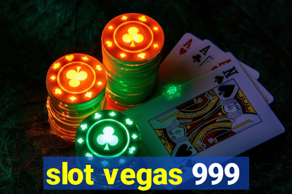 slot vegas 999