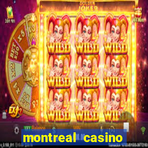 montreal casino online gambling