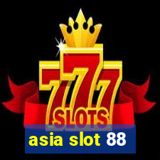 asia slot 88