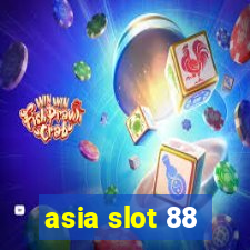 asia slot 88