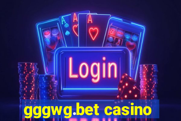 gggwg.bet casino