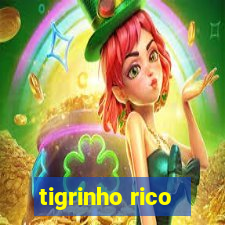 tigrinho rico