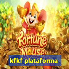 kfkf plataforma