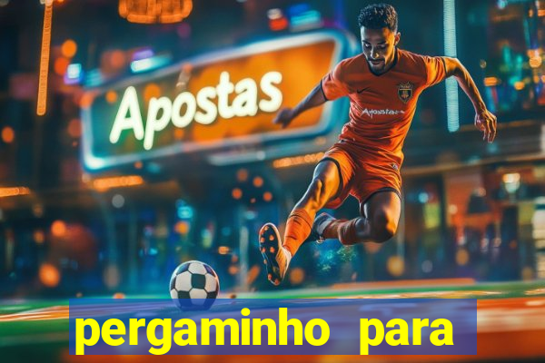 pergaminho para escrever dentro