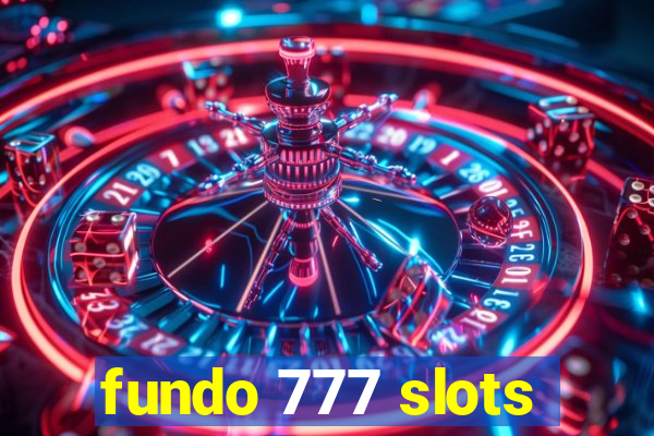 fundo 777 slots