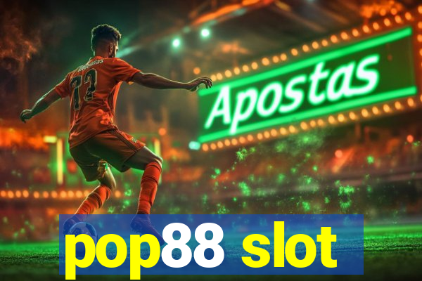 pop88 slot