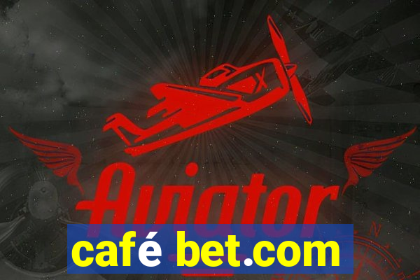 café bet.com