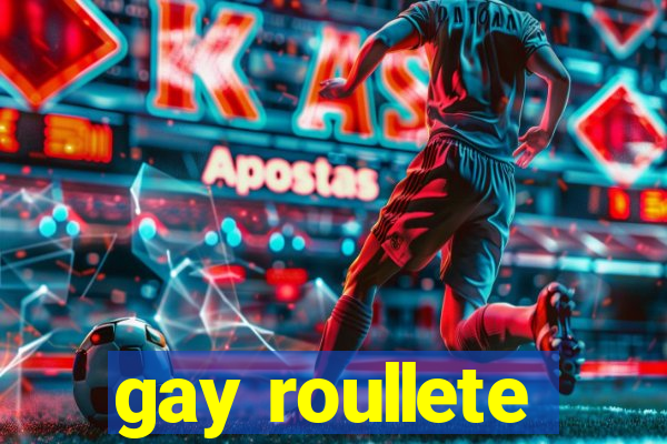 gay roullete