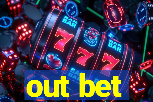 out bet