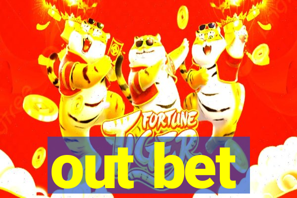 out bet