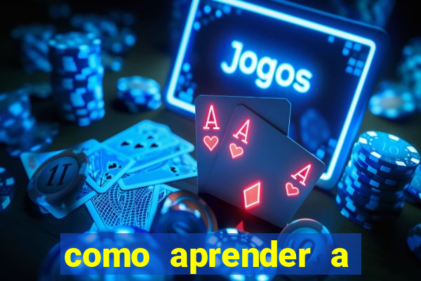 como aprender a jogar cassino online