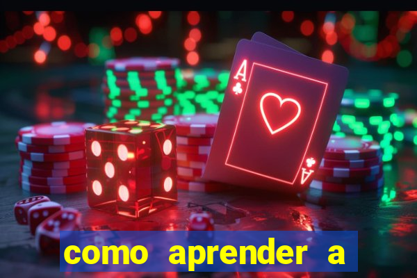 como aprender a jogar cassino online