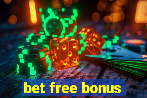 bet free bonus