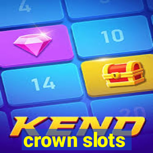 crown slots