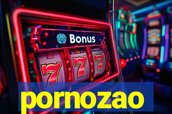 pornozao