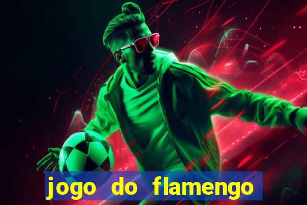 jogo do flamengo vai passar na fla tv