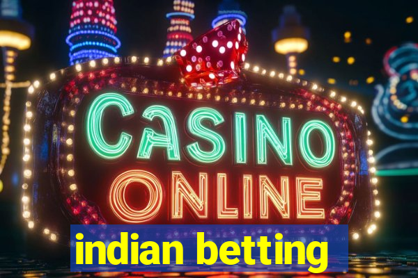 indian betting