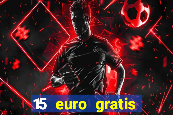 15 euro gratis casino deutschland